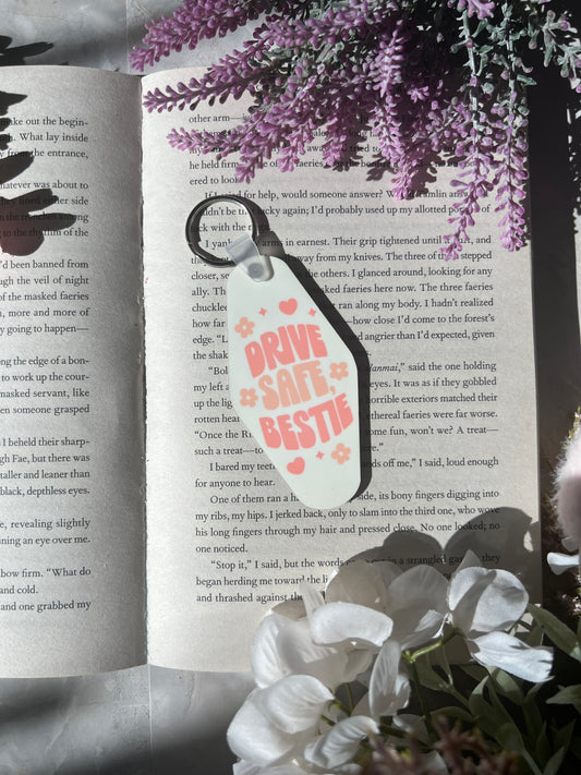 Hotel Keychain- Drive Safe Bestie