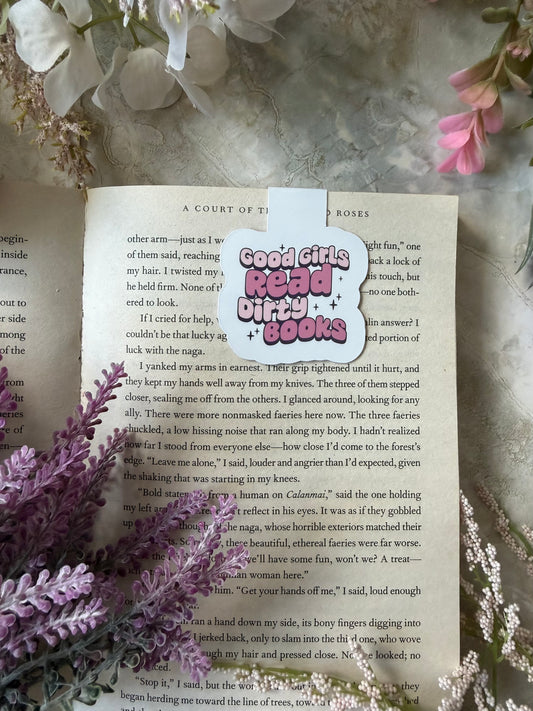 Magnetic Bookmark- Good Girls Read Dirty Books