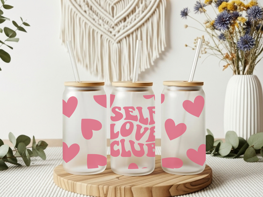 Frosted Glass Cup- Self Love Club